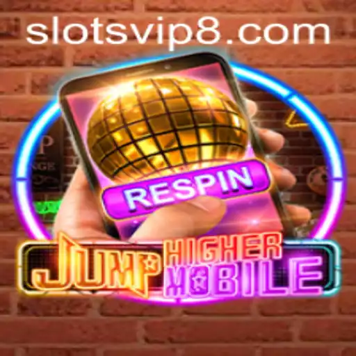 JumpHighermobile: A Comprehensive Guide to SlotsVIP and Gaming Thrills