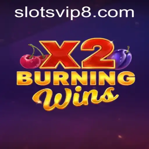 Experience the Thrills of BurningWinsX2: A Classic Slot Adventure with SlotsVIP