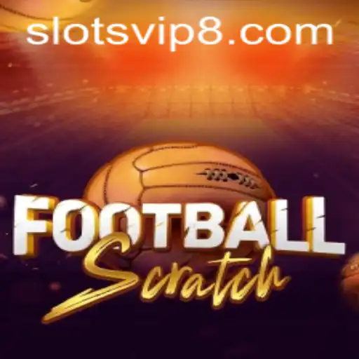 Exploring the Exciting World of FootballScratch and SlotsVIP
