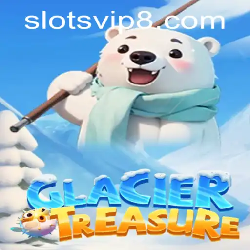 Unveiling GlacierTreasure: Dive into the World of SlotsVIP
