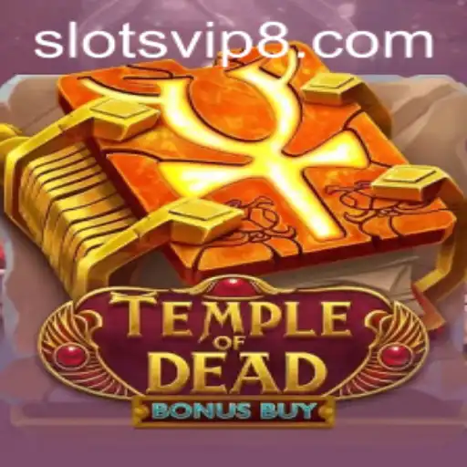 Temple of Dead Bonus Buy: An Immersive Journey into the World of SlotsVIP