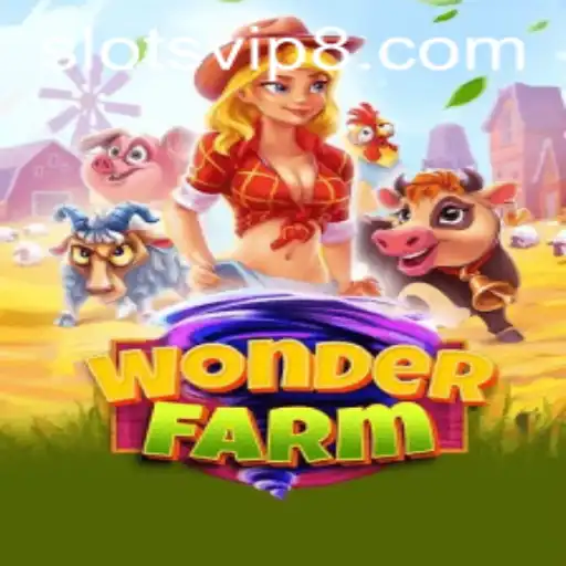 Exploring the Enchanting World of WonderFarm and SlotsVIP